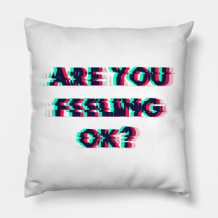 Feeling OK Pillow