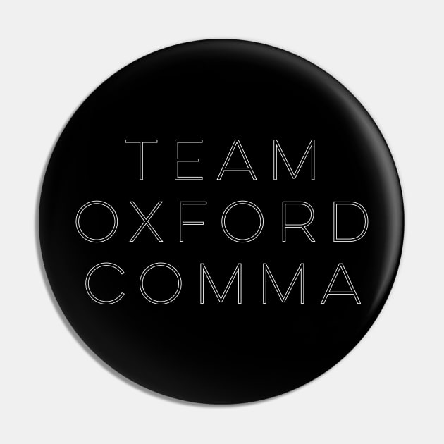 Team Oxford Comma Pin by ApricotBirch