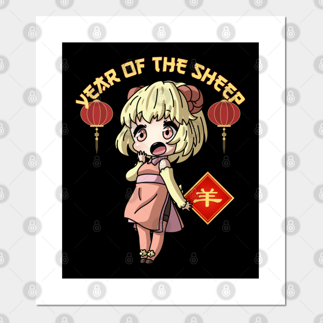 Year of the Sheep Chinese Zodiac Lunar New Year Anime Girl Kawaii Chibi - Year Of The Sheep - Posters and Art Prints | TeePublic Year of the Sheep Chinese Zodiac Lunar New Year Anime Girl Kawaii Chibi - Year Of The Sheep - Posters and Art Prints | TeePublic
