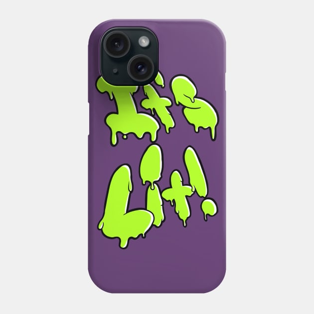 It's Lit! Phone Case by iamjillybean