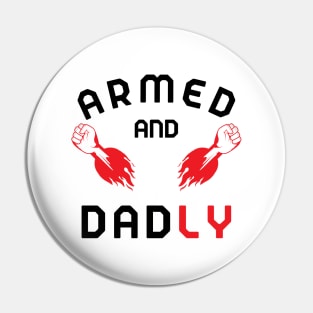 ARMED AND DADLY FUNNY FATHER MMA FIGHTER HOT BOXING HANDS Pin