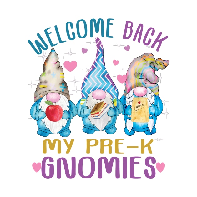 Welcome back My Pre-K Gnomes  back to school gift by DODG99