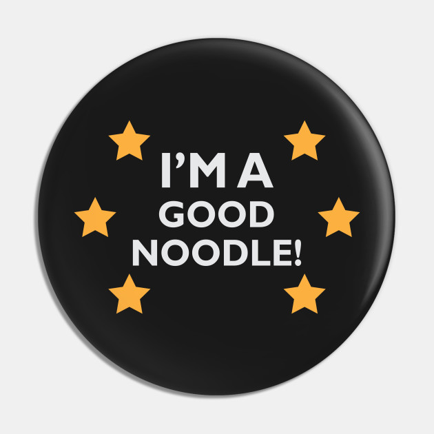 I M A Good Noodle Spongebob Pin Teepublic