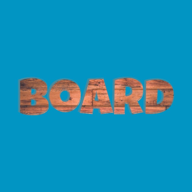 Board by afternoontees