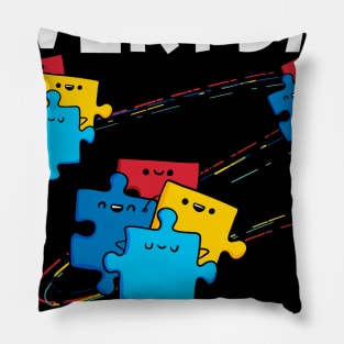 Everyday I_m Puzzling Autism Awareness Month Shirt Funny Pillow