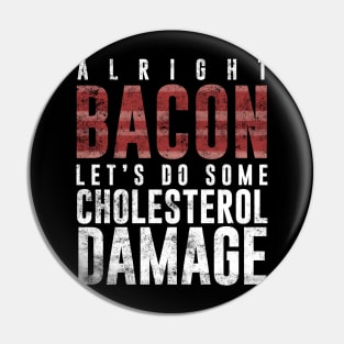 bacon Pin