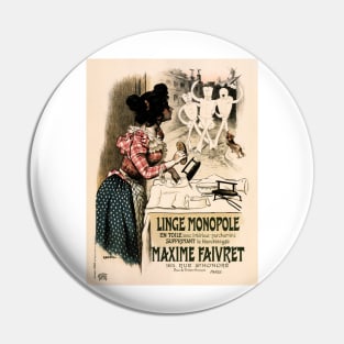 LINGE MONOPOLE MAXIME FAIVRET 1900 by Poster Artist Auguste Roedel Pin