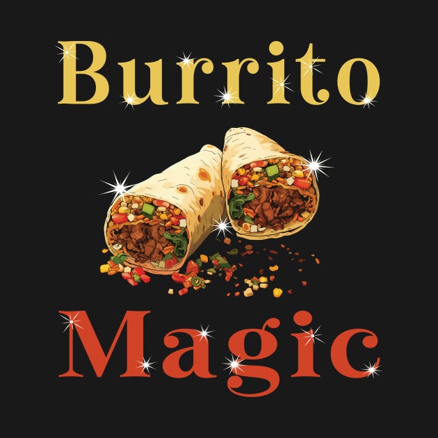 Burrito Magic by Rocky Ro Designs