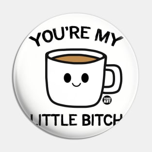 COFFEE BITCH Pin