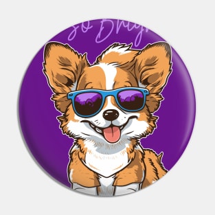 Corgi lover - Corgi glasses - Corgi quote v1 black Pin