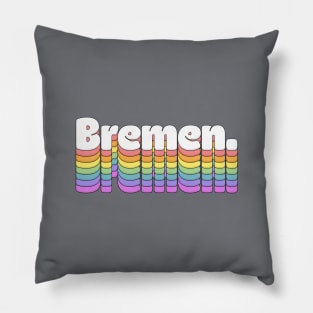 Bremen ////\\\\ Retro Typographic Design Pillow