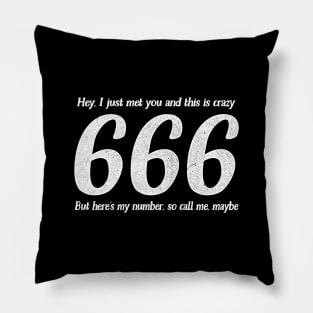 666 - Call Me, Maybe /// Satanic Humorous Design Pillow