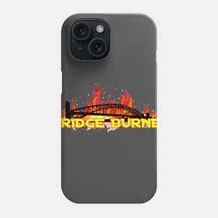 Bridge Burner Phone Case