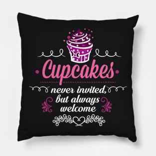 Cupcakes Are ALWAYS Welcome Pillow