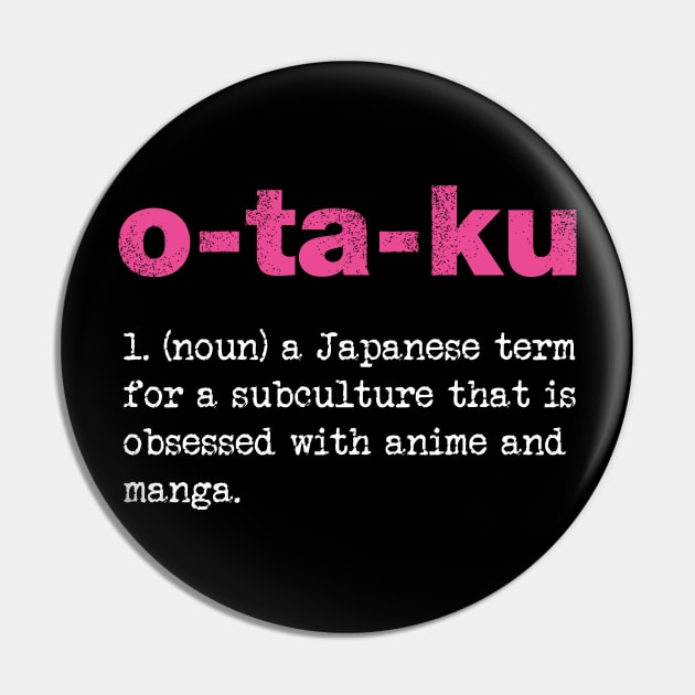 Manga Anime| Otaku Definition Pin by GigibeanCreations