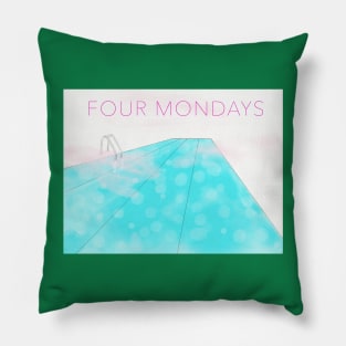 Four Mondays Pillow