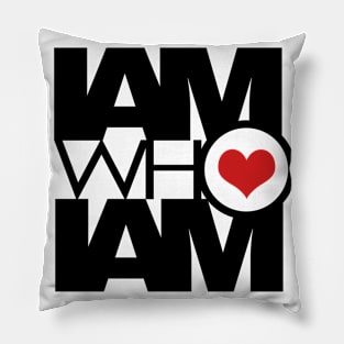 I AM WHO I AM v2 Pillow