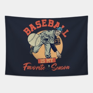 Baseball Is My Favorite Season Tapestry