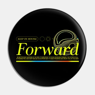 Keep Moving Forward Positivity Motivation Inspirational Pin