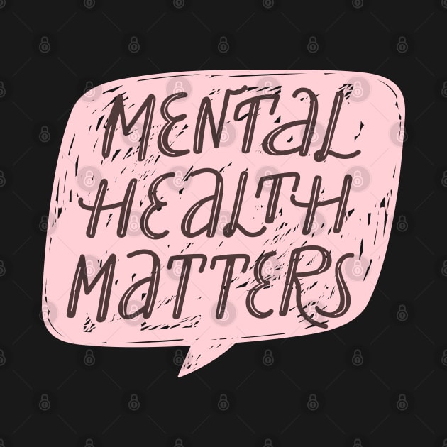 Mental health matters inspirational lettering phrase. Depression quote. by CoCoArt-Ua