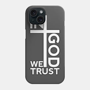 In God We Trust Phone Case