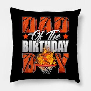 Dad Of The Birthday Boy Basketball Bday Celebration Pillow