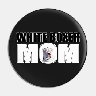 White Boxer Dog Mom Pin