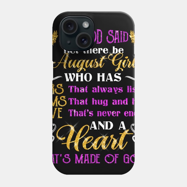 Awesome August Girl T shirt Gift Birthday Phone Case by Elliottda