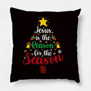 Jesus Is The Reason For The Season for Christmas Pillow