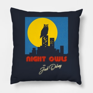 Night Owls With Jack Delroy Pillow