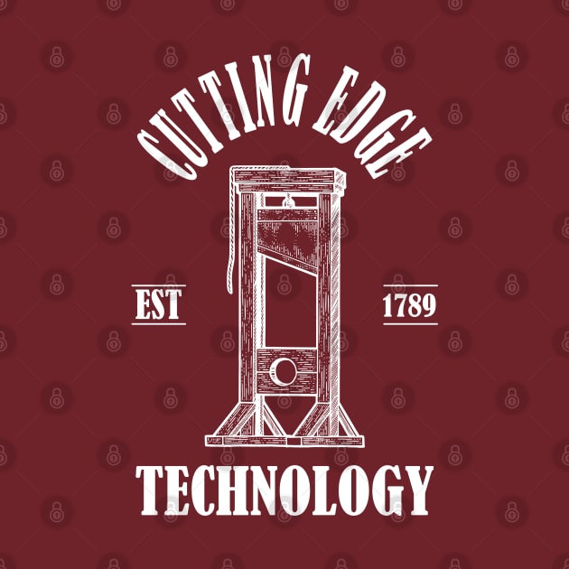 Guillotines: Cutting Edge Technology! by nonbeenarydesigns