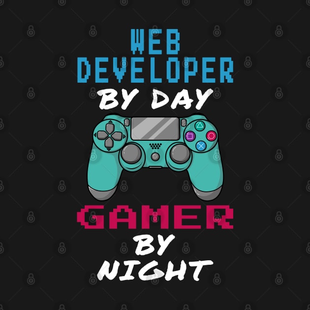 Web Developer By Day Gamer By Night by jeric020290