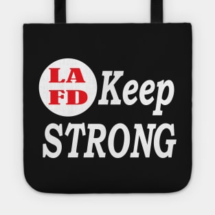 LAFD Keep Strong - Los Angeles Fire Department Strong Tote