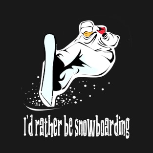 I'd Rather Be Snowboarding - Colored T-Shirt