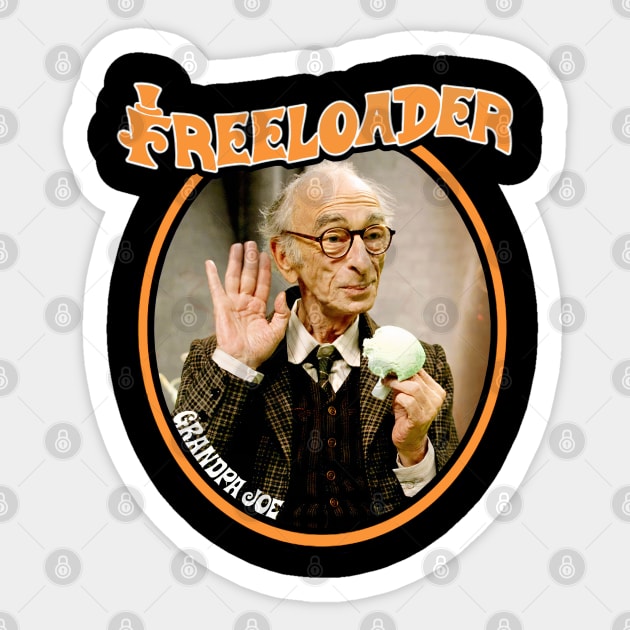 Freeloader grandpa Joe - Willy Wonka - Sticker