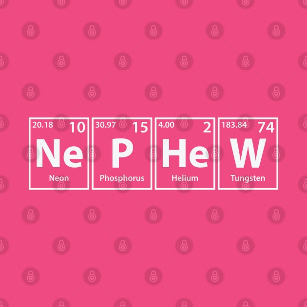 Nephew (Ne-P-He-W) Periodic Elements Spelling by cerebrands