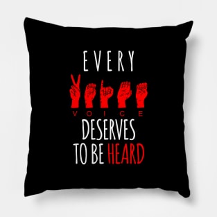 Every Voice Deserve To be Heard - The Deaf Pride Pillow