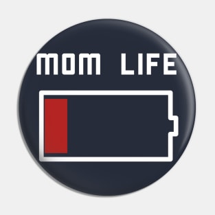 Mom Life Funny Motherhood T-Shirt Pin