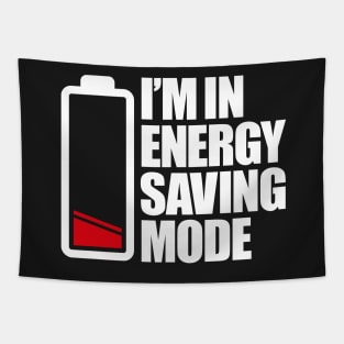 I'm in energy saving mode Tapestry