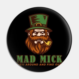 Mad Mick Logo - Mess Around and Find Out Pin