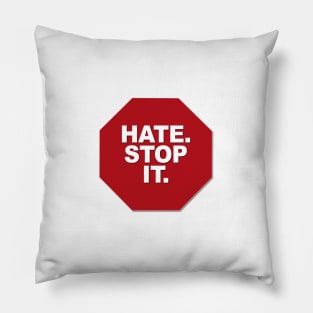 Hate. Stop it. Pillow