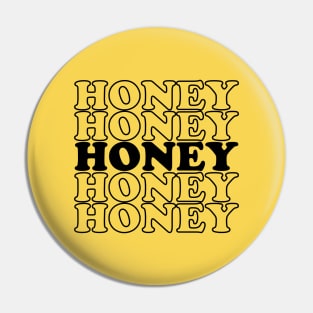 Funny Quote Honey Thanksgiving Gift Pin