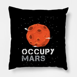 Occupy Mars (SpaceX Mission) - Elon Musk Lovers Gifts Pillow