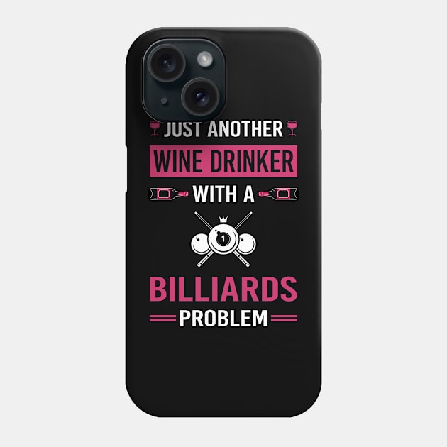 Wine Drinker Billiards Phone Case by Good Day