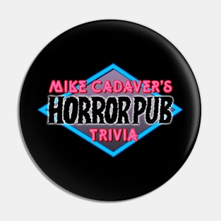 Mike Cadaver's Horror Pub Trivia Pin