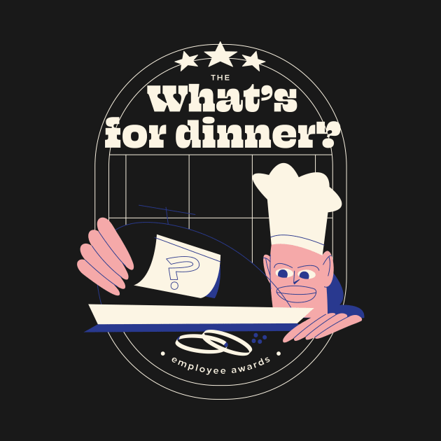 What's for dinner by Nora Gazzar