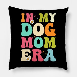 In My Dog Mom Era Pillow