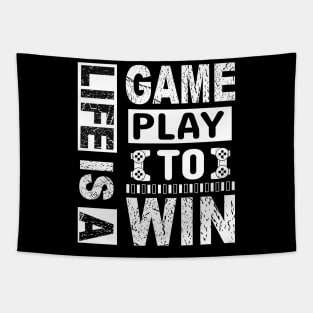 Life Is A Game Play To Win Tapestry