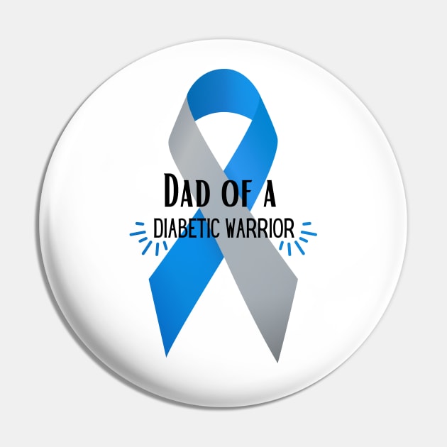 Dad of a Diabetic Warrior Pin by Diabeticsy