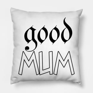 good mum Pillow